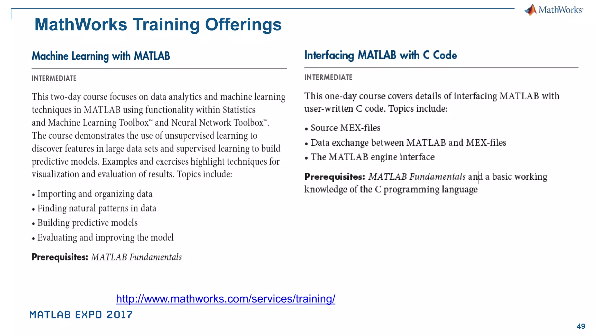 49 MathWorks Training Offerings http://www.mathworks.com/services/training/ 