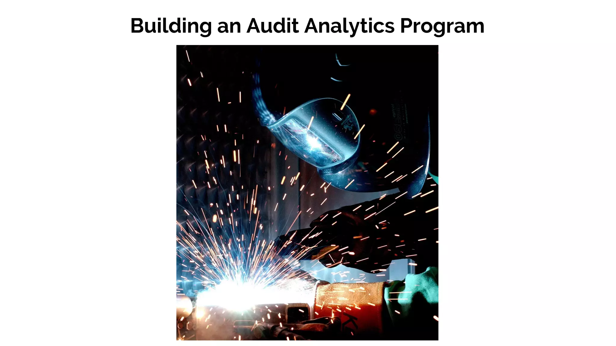 Building an Audit Analytics Program
 