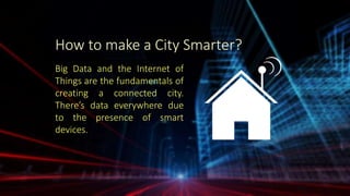 The Role of Big Data in Smart Cities | PPTX