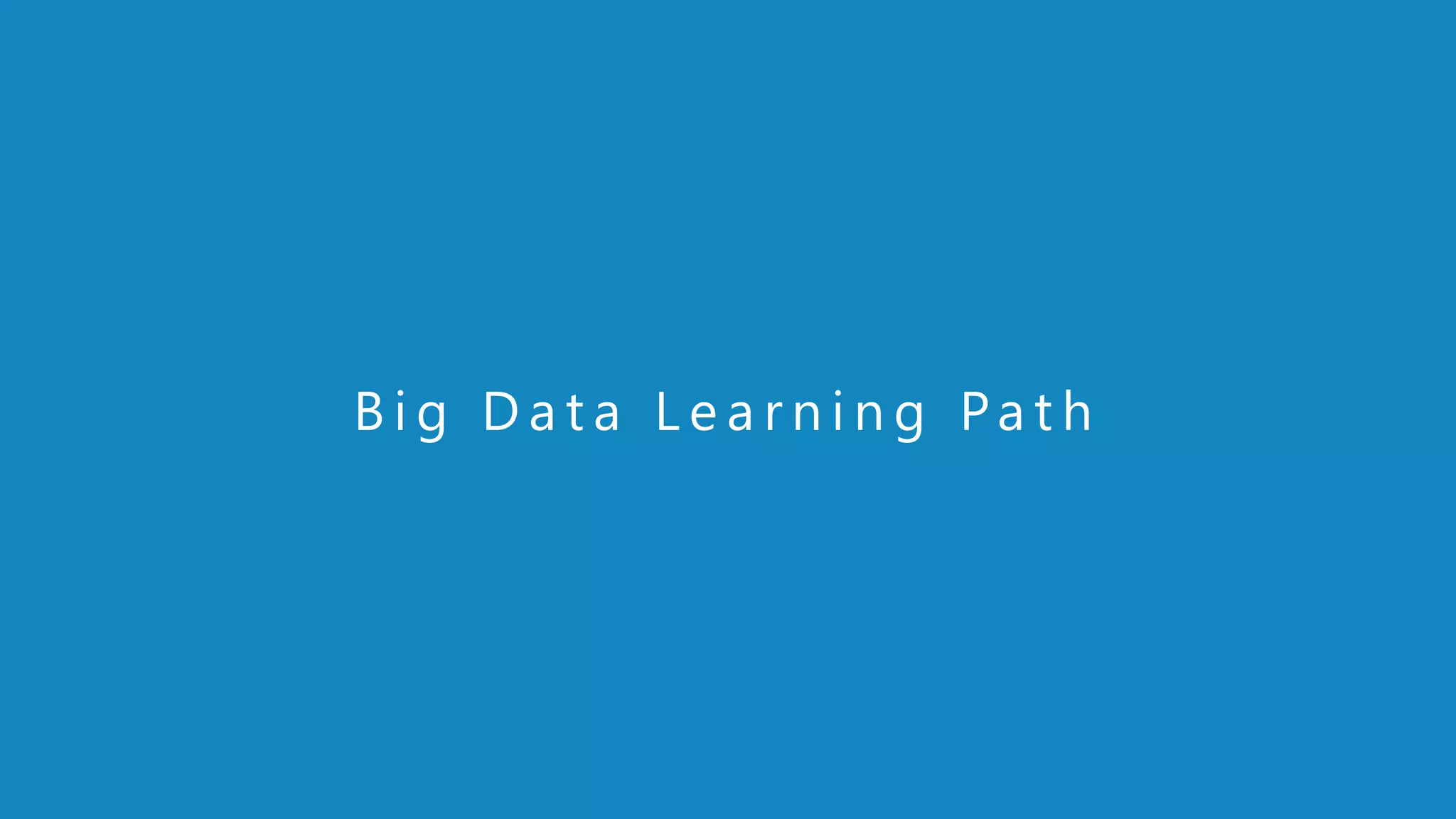 www.edureka.co/big-data-and-hadoopEDUREKA HADOOP CERTIFICATION TRAINING B i g D a t a L e a r n i n g Pa t h 
