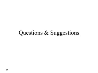 51
Questions & Suggestions
 
