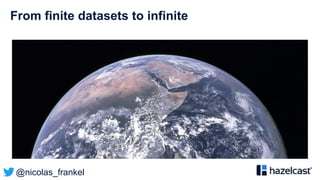 @nicolas_frankel
From finite datasets to infinite
 