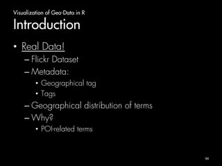 Introduc)on 
GeRng 
Started 
• Layout: RStudio 
93 
 