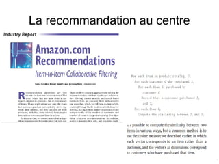 La recommandation au centre
 
