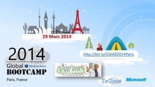 29 Mars 2014

http://bit.ly/GWAB2014Paris

 