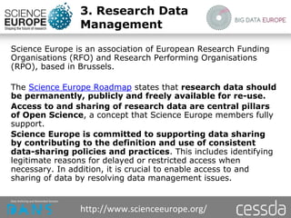 Big Data Europe: SC6 Workshop 3: The European Research Data Landscape: Opportunities for CESSDA by Peter Doorn, Director DANS 