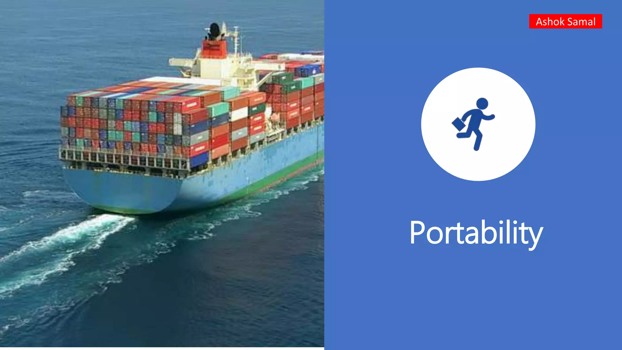 Portability
Ashok Samal
 