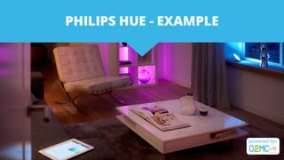 PHILIPS HUE - EXAMPLE
 