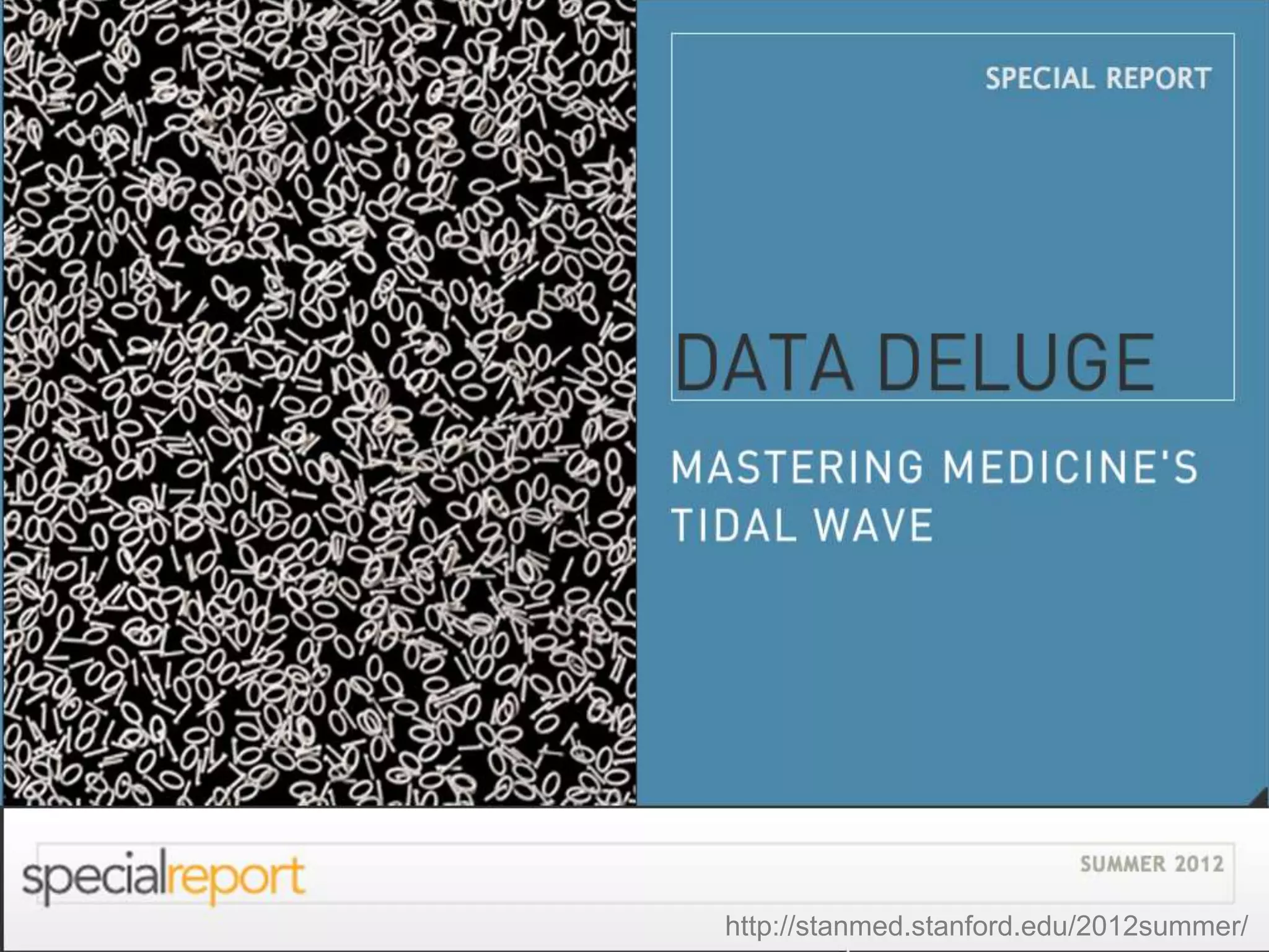 http://stanmed.stanford.edu/2012summer/
 