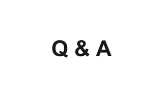 Q & A
Q & A
 