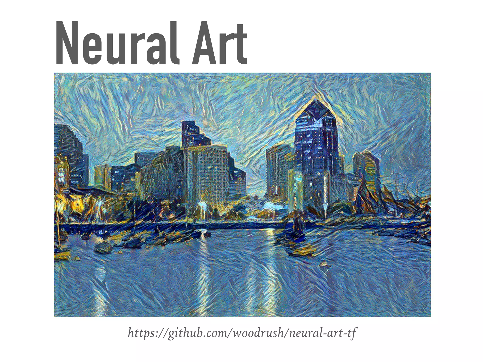 https://github.com/woodrush/neural-art-tf
Neural Art
 