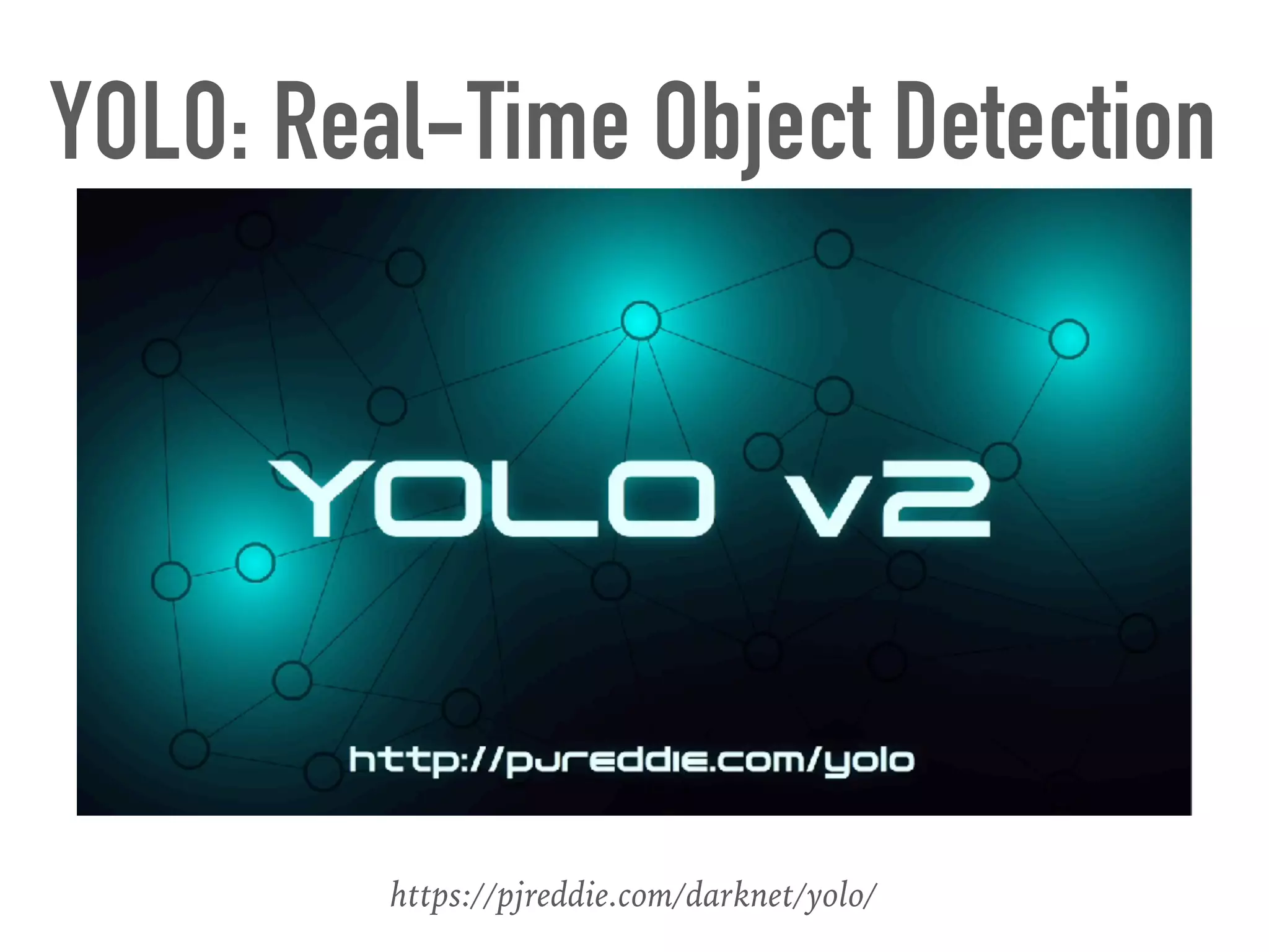 YOLO: Real-Time Object Detection
https://pjreddie.com/darknet/yolo/
 
