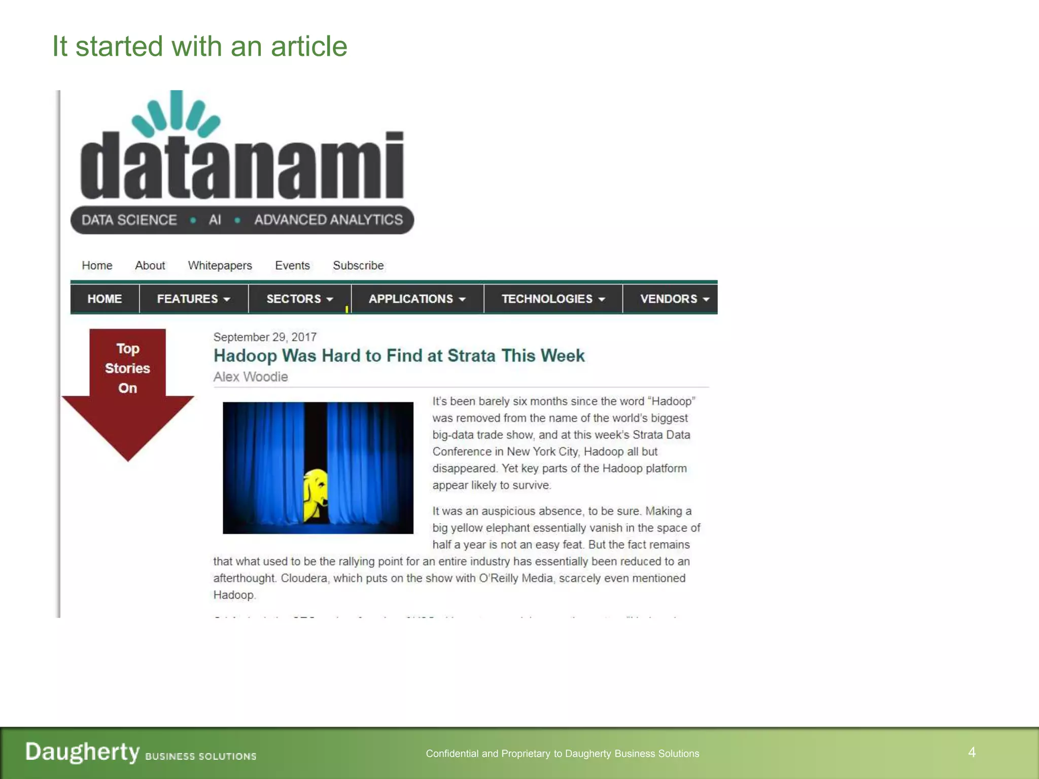 Confidential and Proprietary to Daugherty Business Solutions 4
It started with an article
 