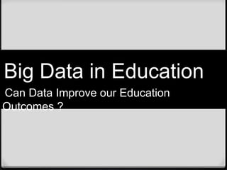 Big Data In Education | PPTX