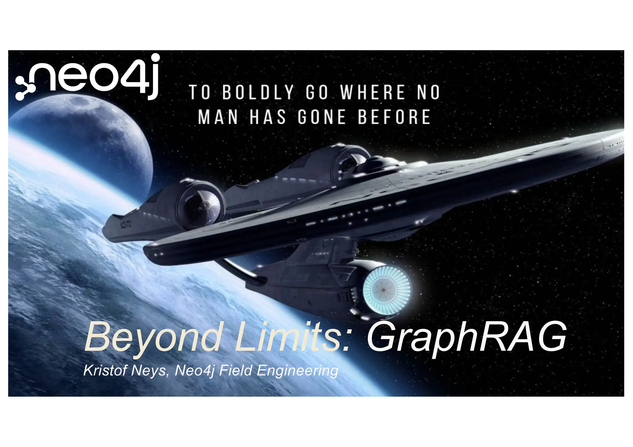 Beyond Limits: GraphRAG
Kristof Neys, Neo4j Field Engineering
 