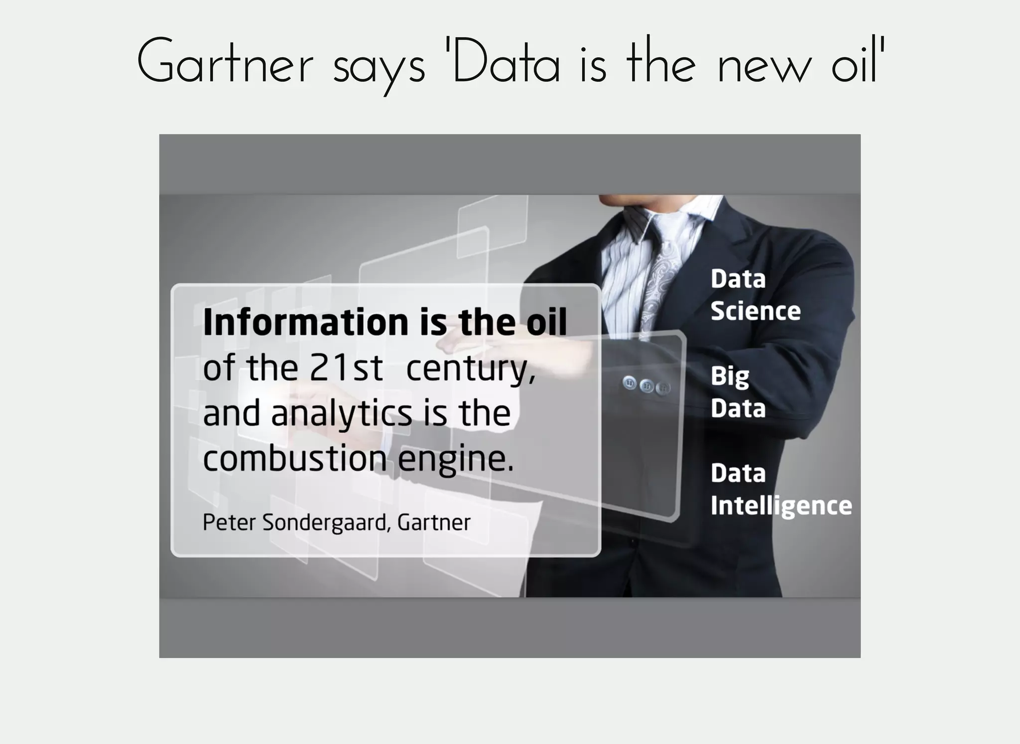 Gartner says 'Data is the new oil'Gartner says 'Data is the new oil'
 