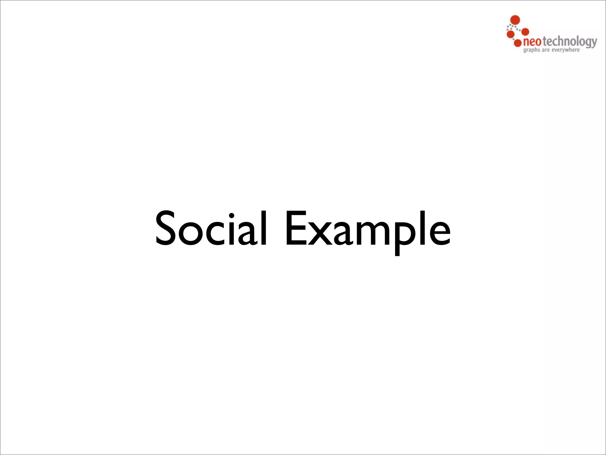 Social Example
 