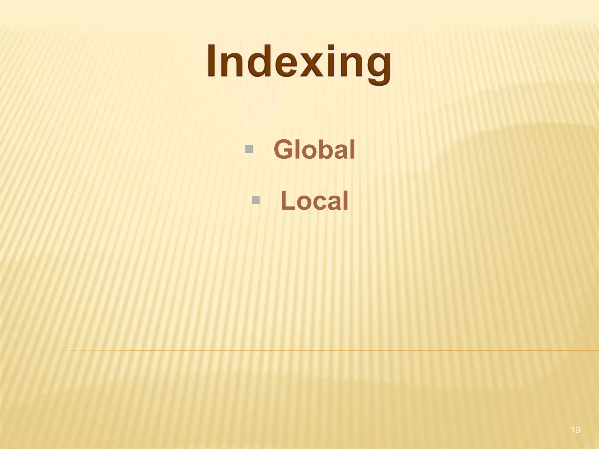  Global
 Local




           19
 