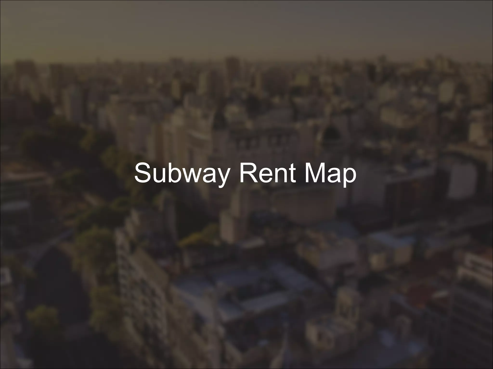 Subway Rent Map
 
