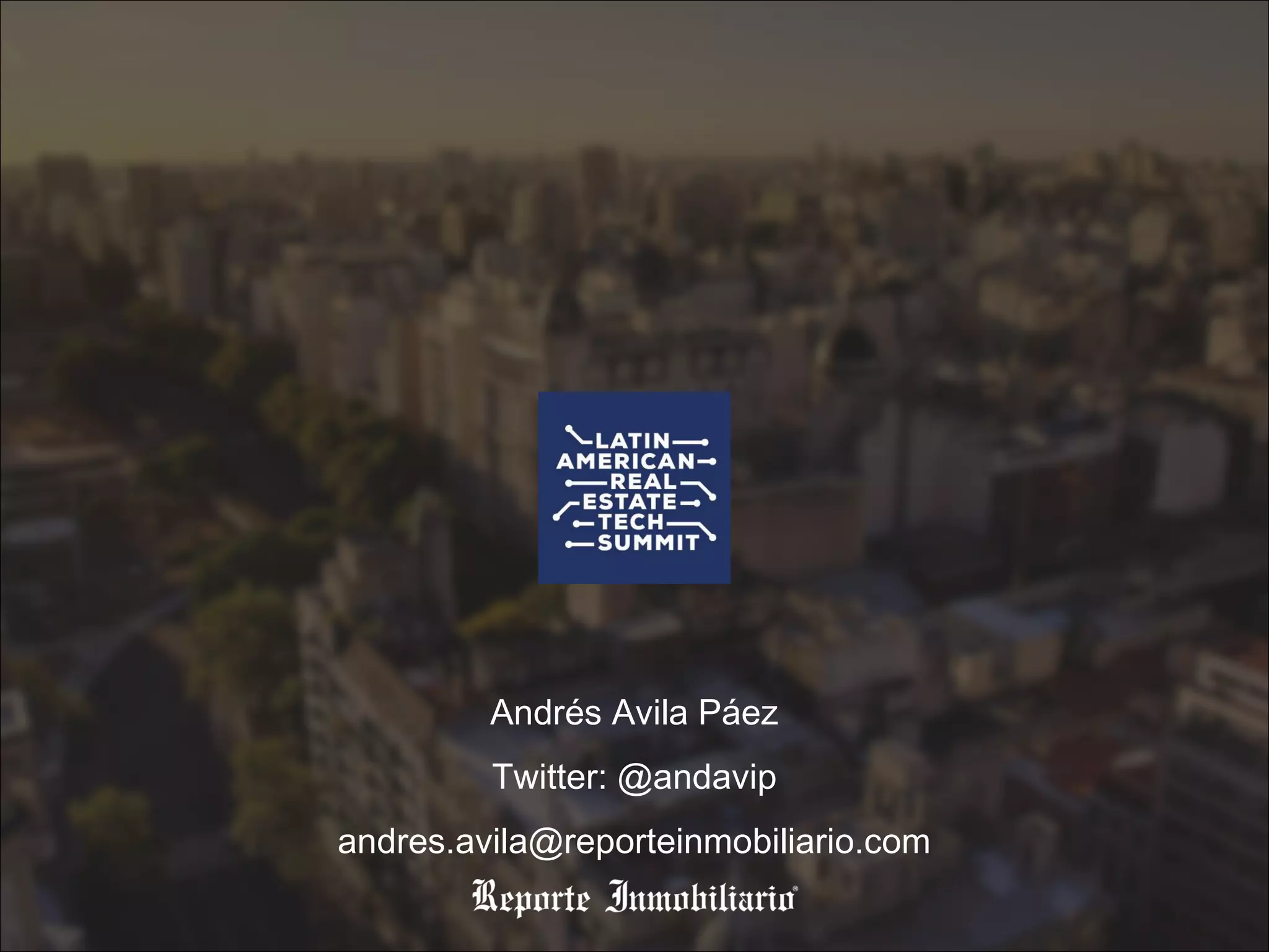 Andrés Avila Páez
Twitter: @andavip
andres.avila@reporteinmobiliario.com
 
