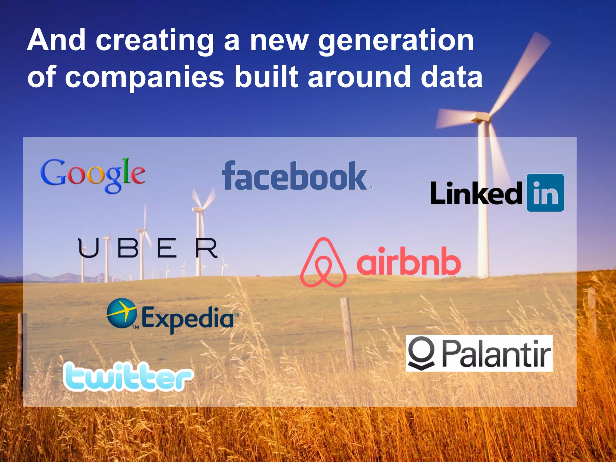 12© 2015 SAP SE or an SAP affiliate company. All rights reserved.
And creating a new generation
of companies built around data
 