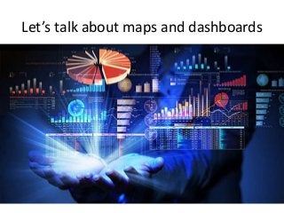 Build data dashboards
 