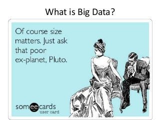Do you have to be a big business
to use big data?
 
