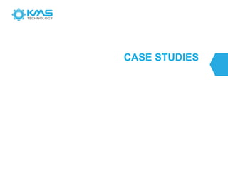 CASE STUDIES
 