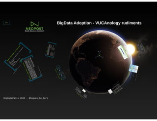 BigDataparis VUCAnology - Chief Data Officer is a massive transformation agent