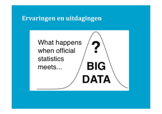 Ervaringen en uitdagingen

 