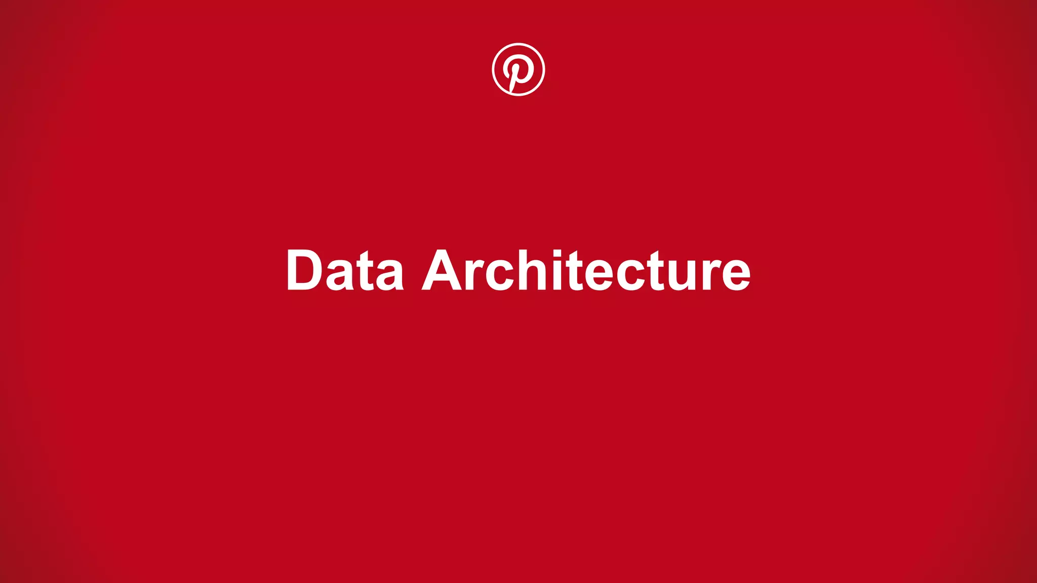 Data Architecture
 