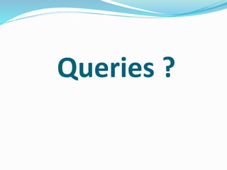 Queries ? 
