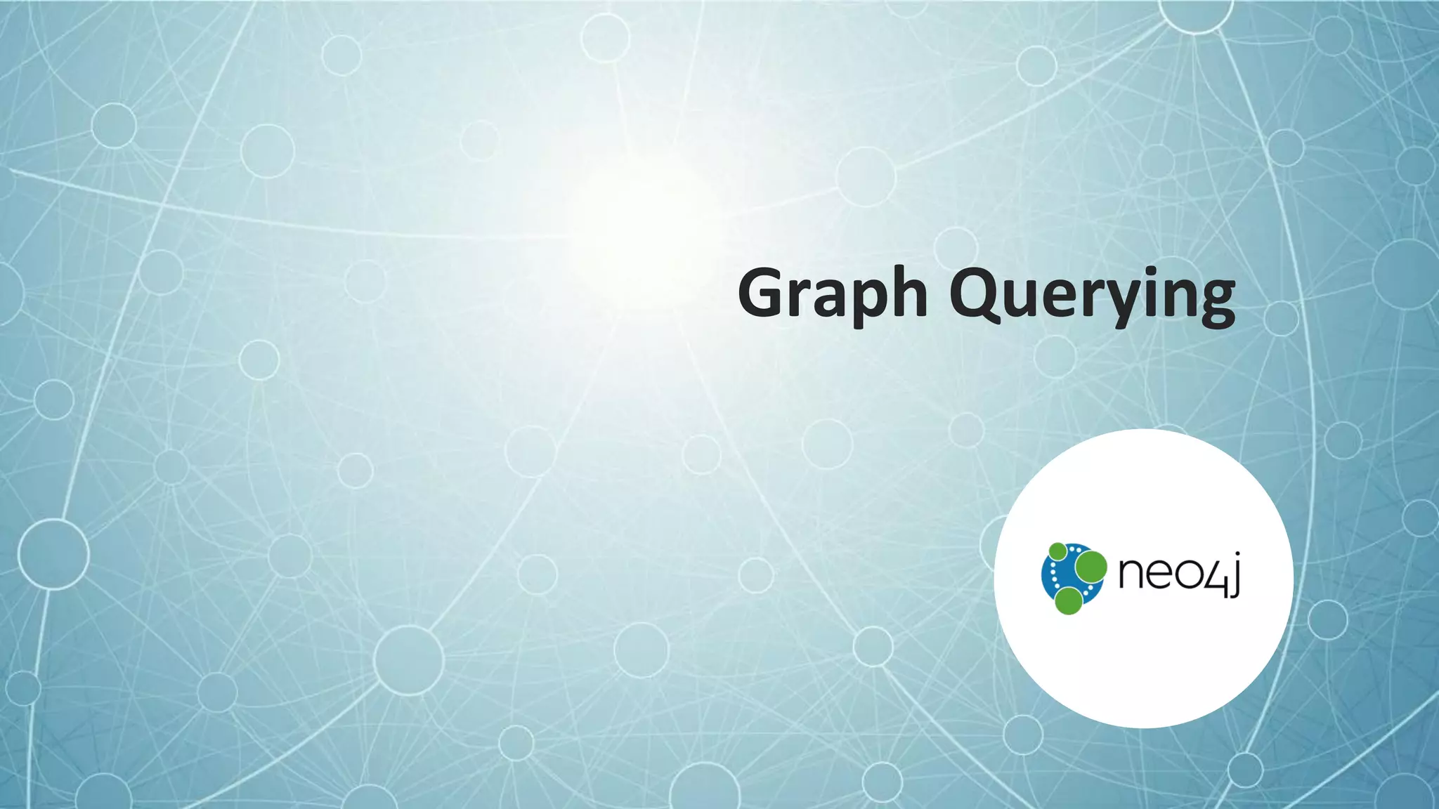 Graph Querying
 
