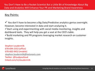 You Don’t Have to Be a Rocket Scientist But a Little Bit of Knowledge About Big
Data and Analytics Will Enhance Your PR an...