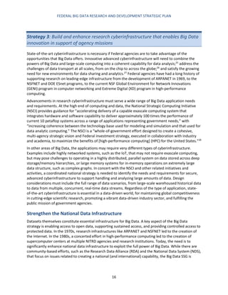 FEDERAL BIG DATA RESEARCH AND DEVELOPMENT STRATEGIC PLAN
16
Strategy 3: Build and enhance research cyberinfrastructure tha...