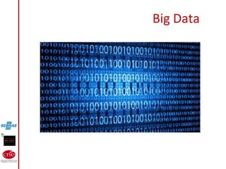 Big Data
 