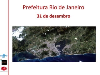 Prefeitura Rio de Janeiro
31 de dezembro
 