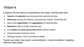 A platform for low latency computations over large, evolving data sets:
● Search and selection over structured and unstruc...