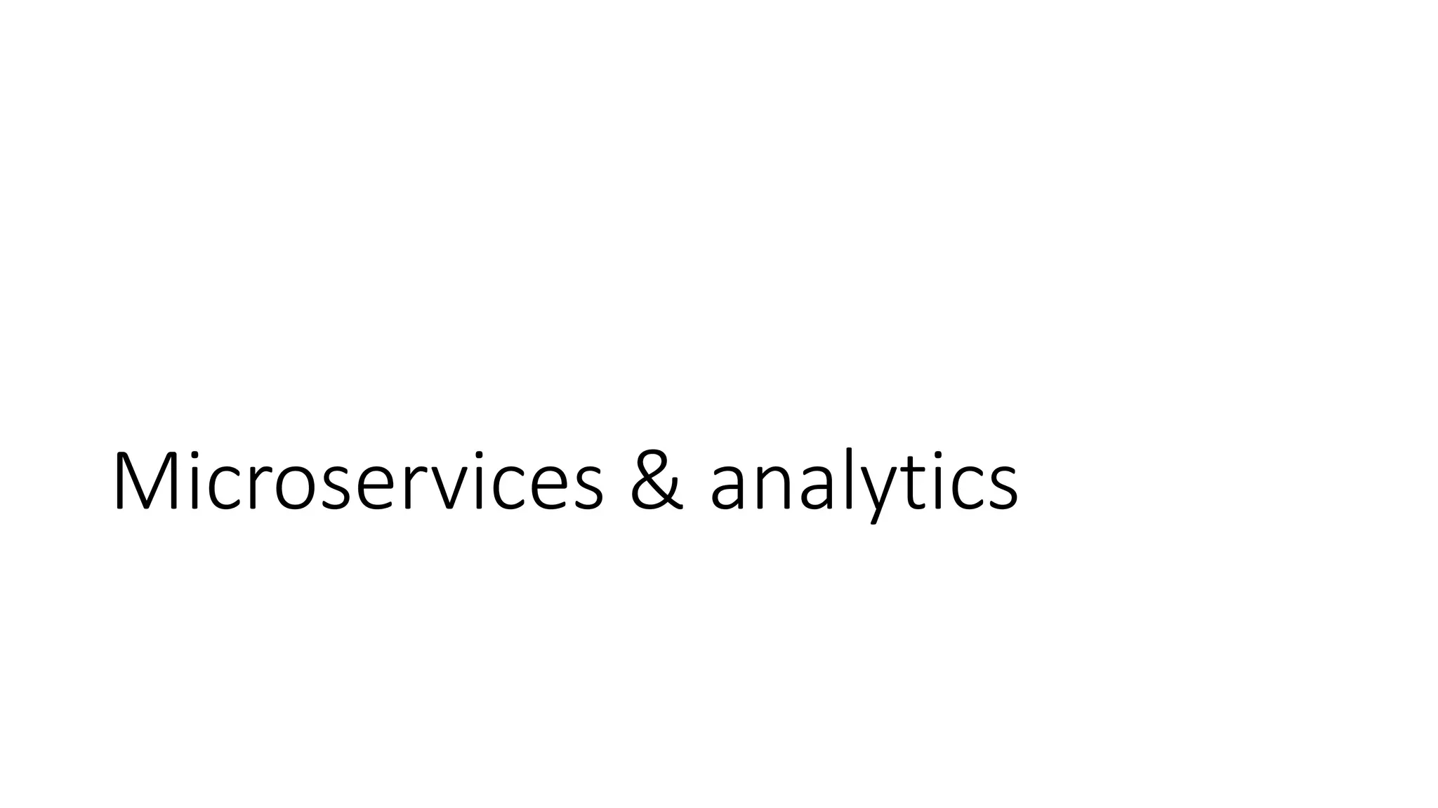Microservices & analytics