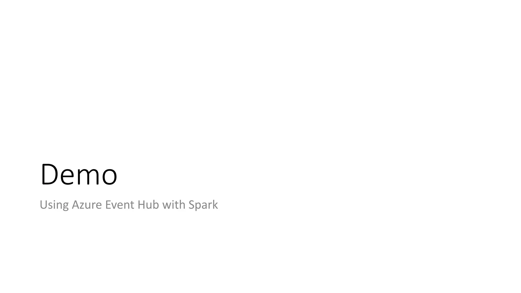 Demo Using Azure Event Hub with Spark