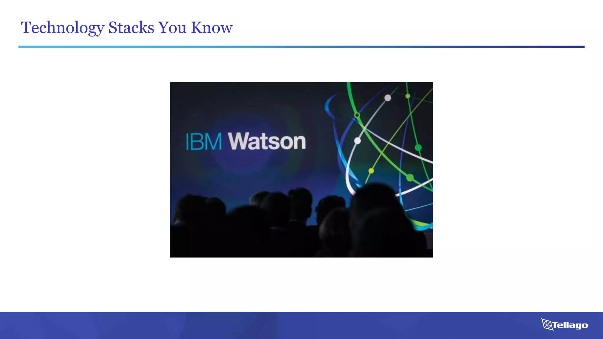 Technology Stacks You Know
 