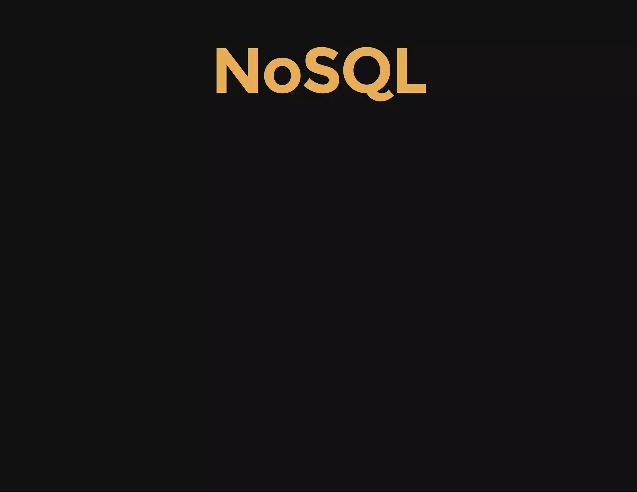 NoSQL
 