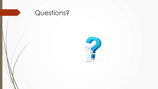 Questions?
 