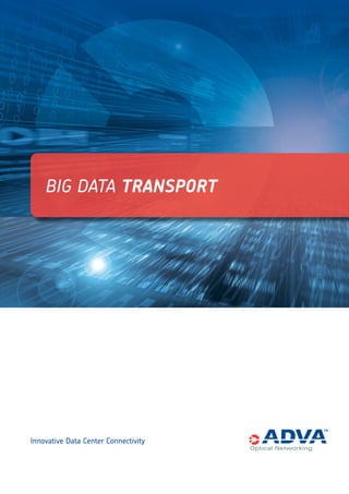 June 2014
Big Data Transport
 