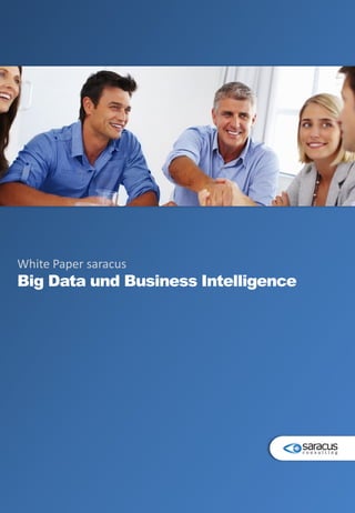 White Paper saracus
Big Data und Business Intelligence
 