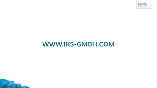 WWW.IKS-GMBH.COM
 