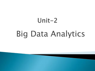 Big Data Analytics
 