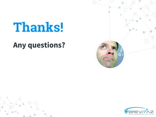 Thanks!
Any questions?
 