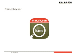 BI und Big Data
Namechecker
 