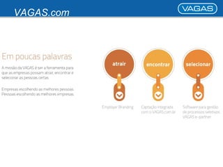 VAGAS.com 
 